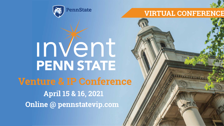 Virtual Invent Penn State Venture & IP Conference