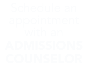Schedule an appointment with an Admission Counselor