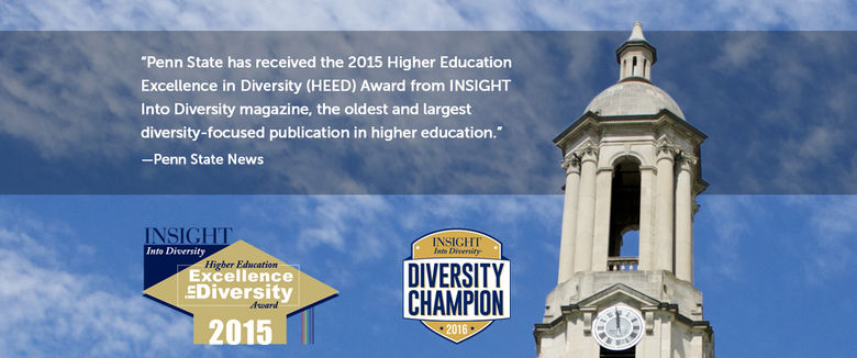 image of old main bell tower with text overlay reading "Penn State has received the 2015 HEED Award from INSIGHT Into Diversity magazine, the oldest and largest diversity-focused publication in higher education. –Penn State News"