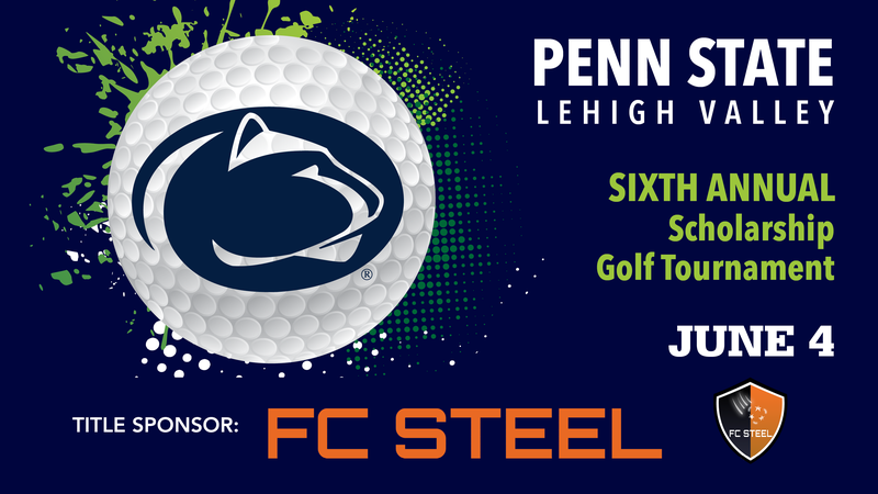 Penn State Lehigh Valley Sixth Annual Scholarship Golf Tournament featuring FC Steel