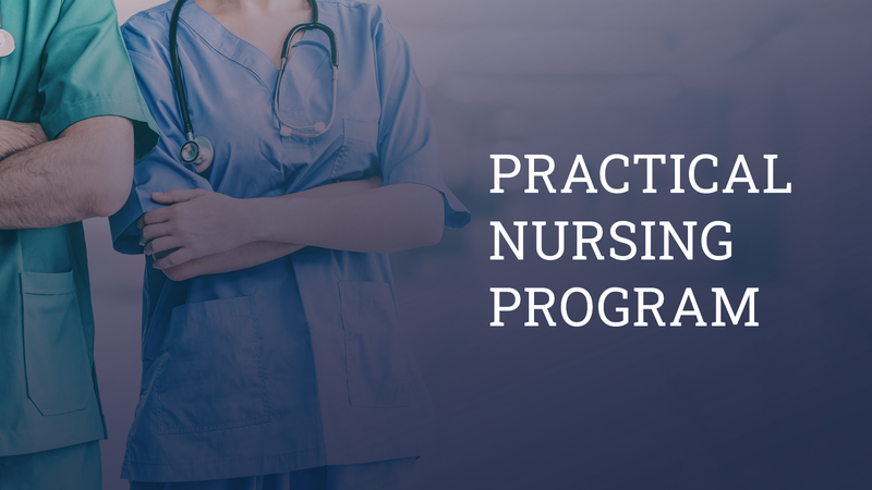 A female nurse and male nurse standing next to each other, with the words Practical Nursing Program next to them