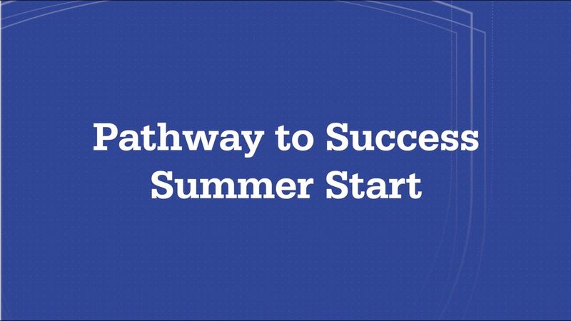Pathway to Success: Summer Start - Penn State Lehigh Valley