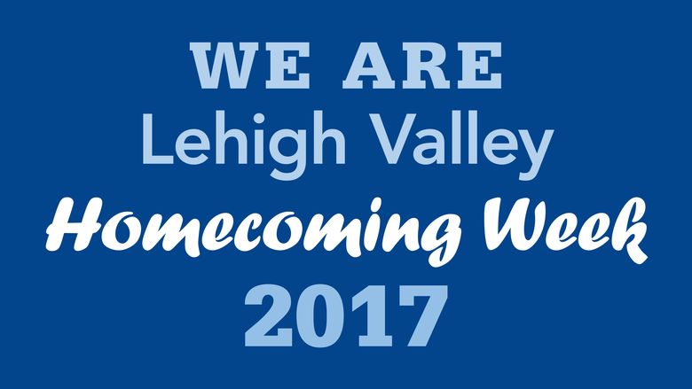 WE ARE Lehigh Valley Homecoming Week 2017