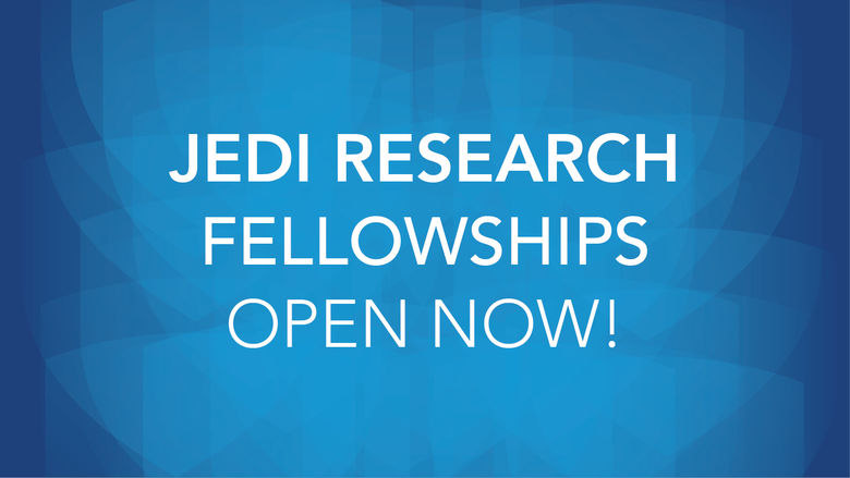 JEDI Research Fellowship open now!