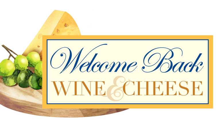 grapes and a cheese block with the words welcome back wine and cheese